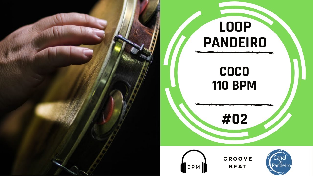Loop de pandeiro | COCO - 110 bpm  | #02 | Canal Do Pandeiro | Aprenda pandeiro | Groove beat