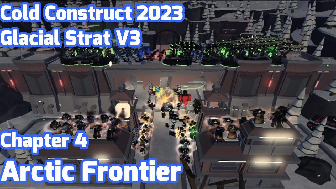 (2023) Arctic Frontier (Chapter 4) with Glacial Strat V3 | Tower Blitz | Roblox