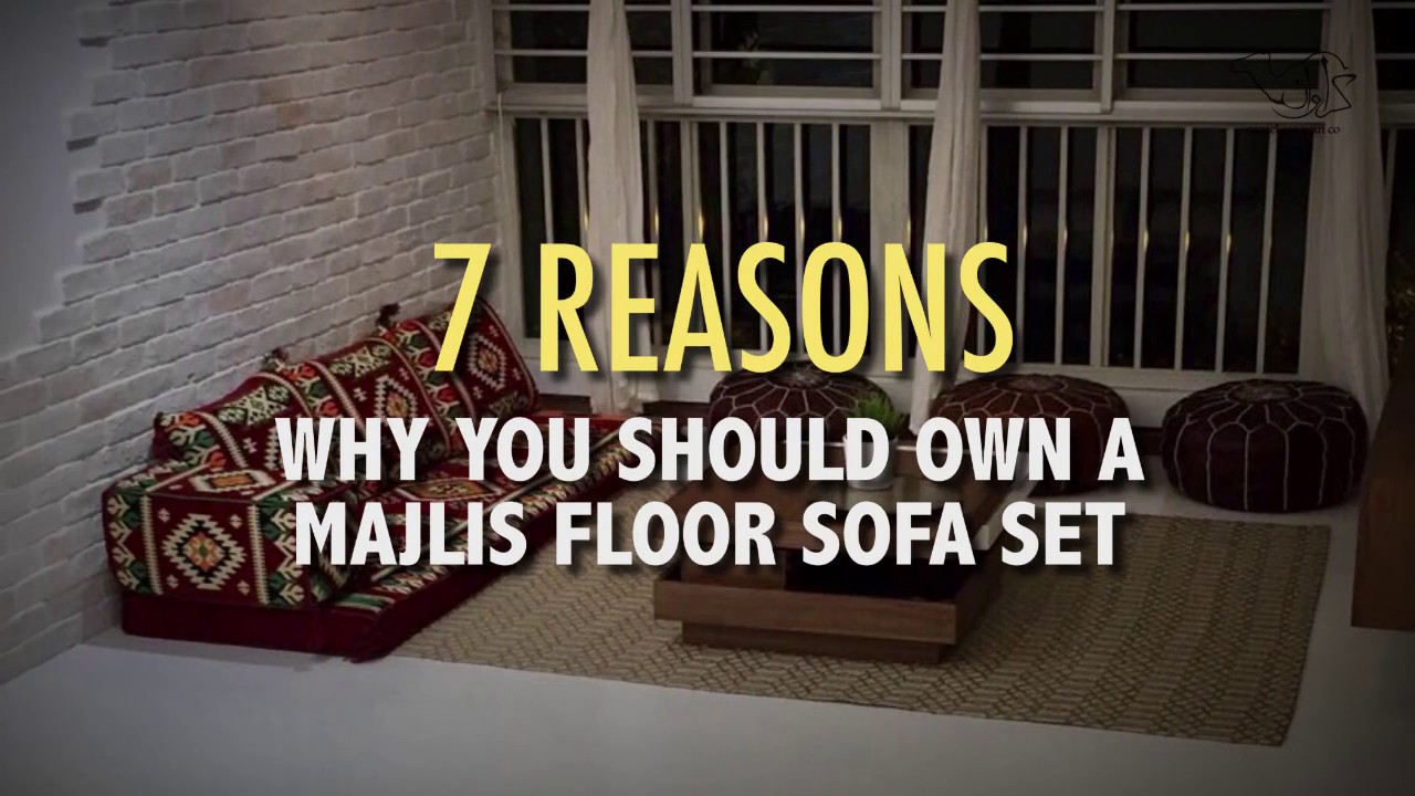 7 Reasons Why You Should Own A Majlis Floor Sofa Set