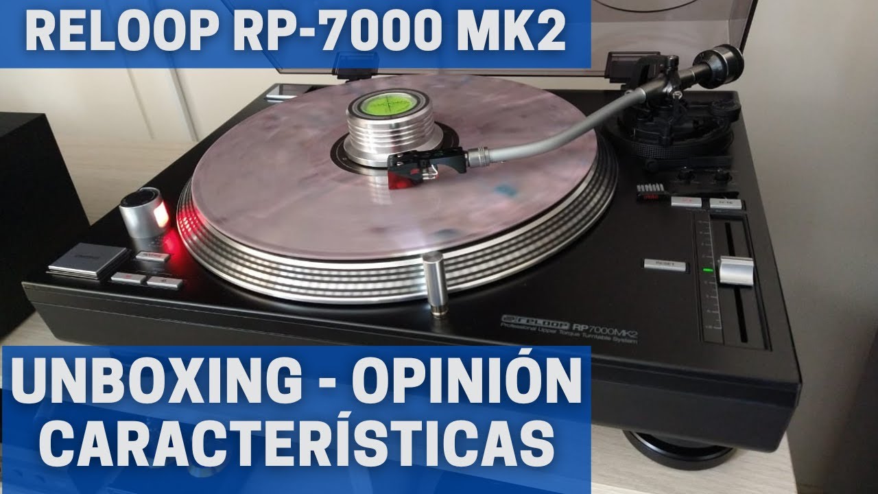 Tornamesa Reloop RP 7000 MK2. Unboxing, características y opinión