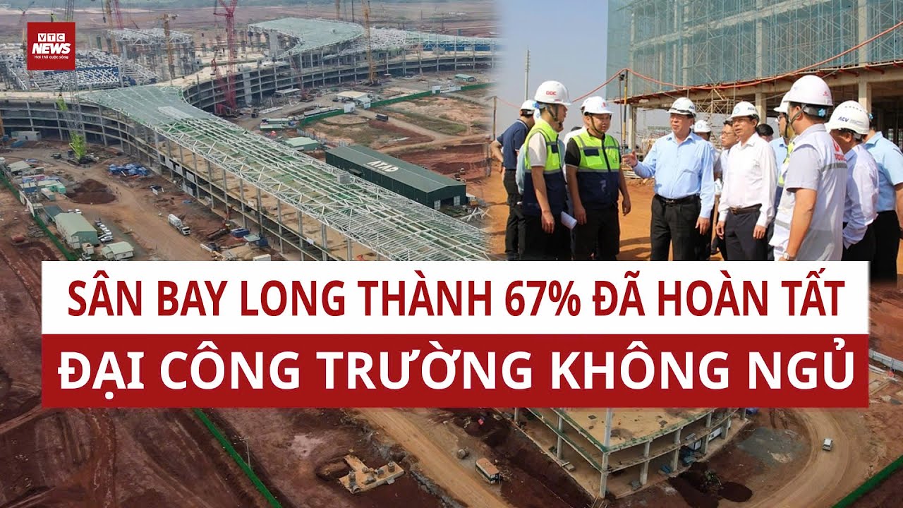 "SIÊU DỰ ÁN" LONG THÀNH: Cuộc đua "3 Ca 4 Kíp" Kinh điển - Quyết tâm Khai thác Tháng 6/2026