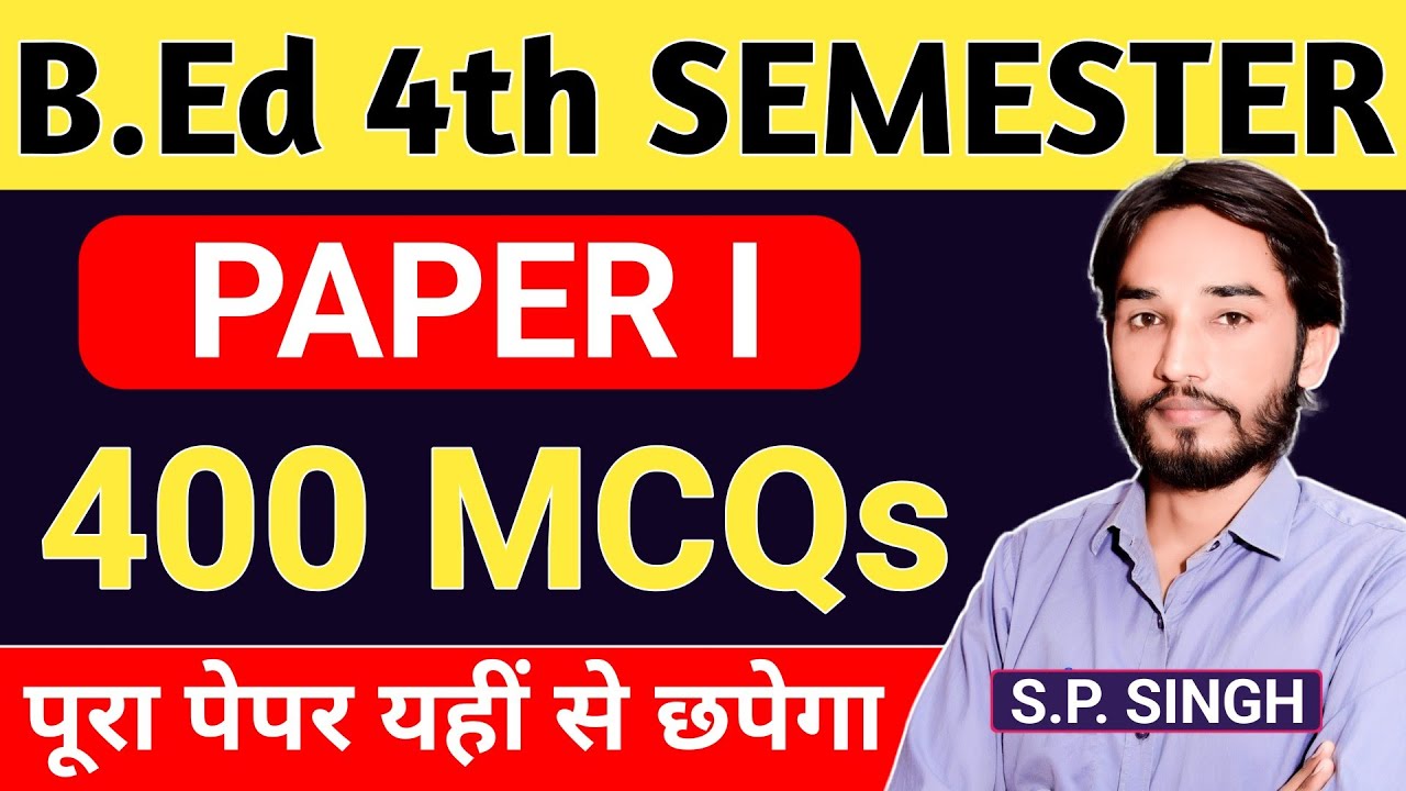 CSJMU【B.Ed SEM - 4】PAPER 1🔥400 MCQs🔥रट लो, इससे बाहर कुछ नहीं ।