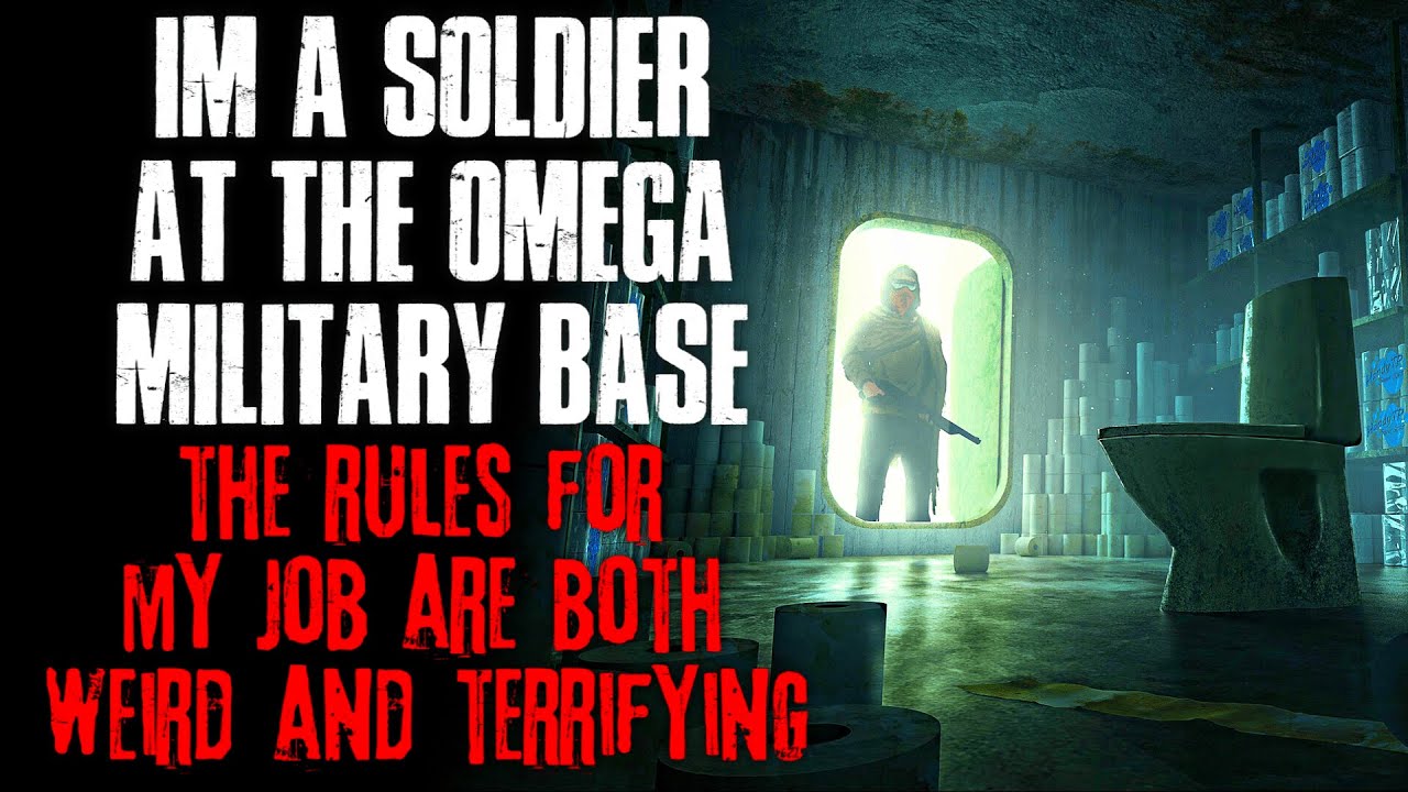 «Я солдат военной базы Омега. Правила странные и пугающие» Creepypasta