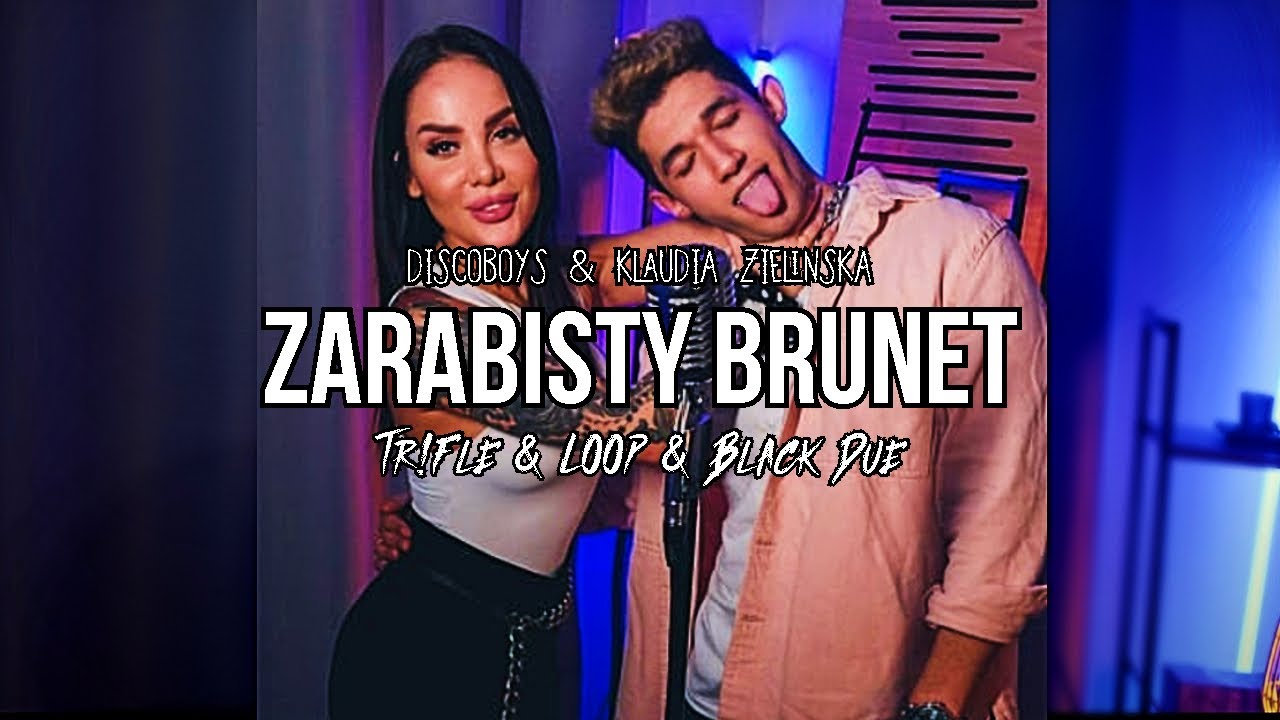 DISCOBOYS & KLAUDIA ZIELIŃSKA - ZARĄBISTY BRUNET (Tr!Fle & LOOP & Black Due REMIX) #discopolo2025