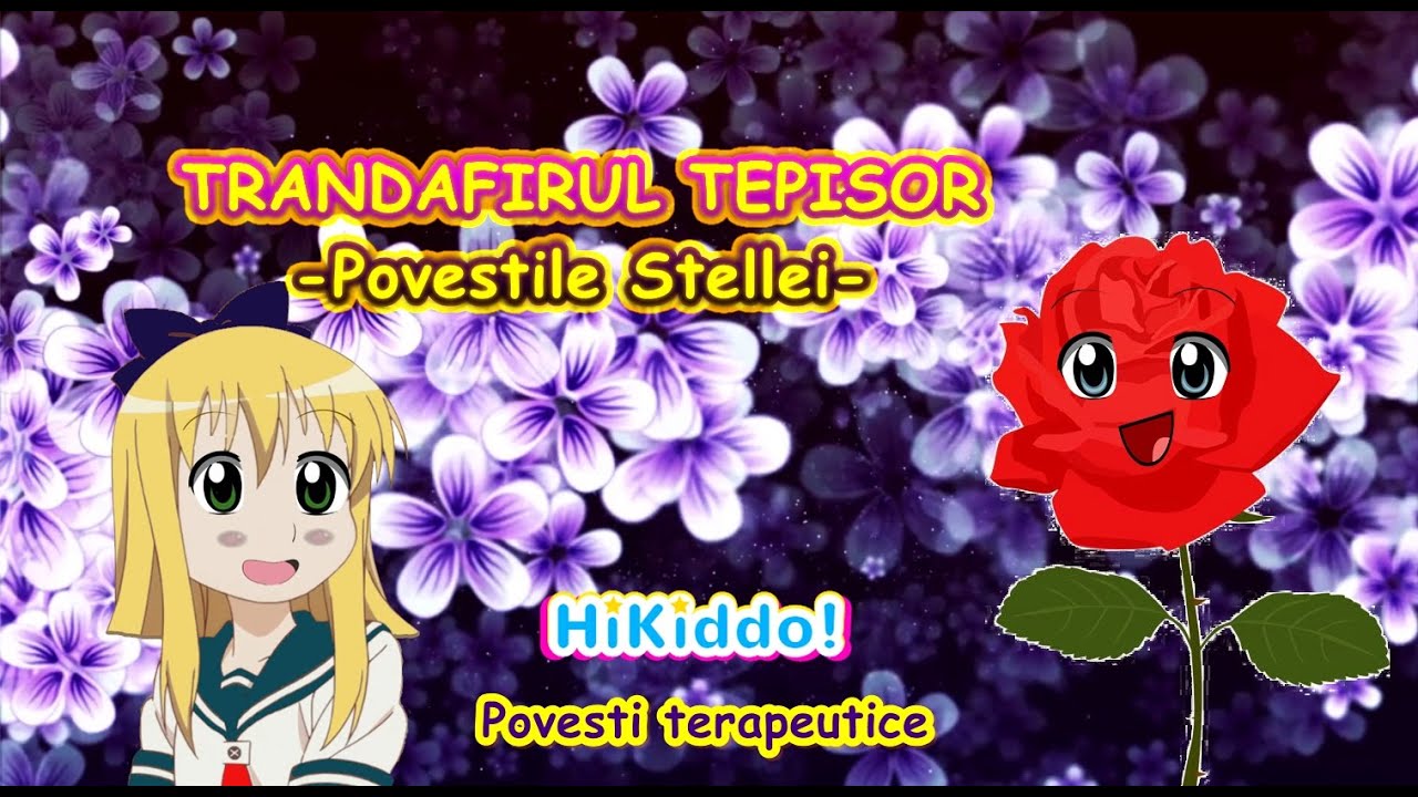 Povestea Trandafirului TEPISOR (HiKiddo) Povesti Terapeutice pentru Copii
