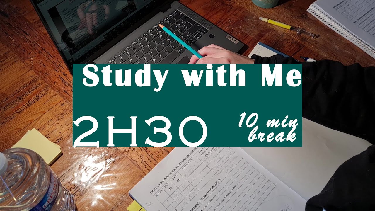 Study With Me - 2H30 - 10min break, pas de musique