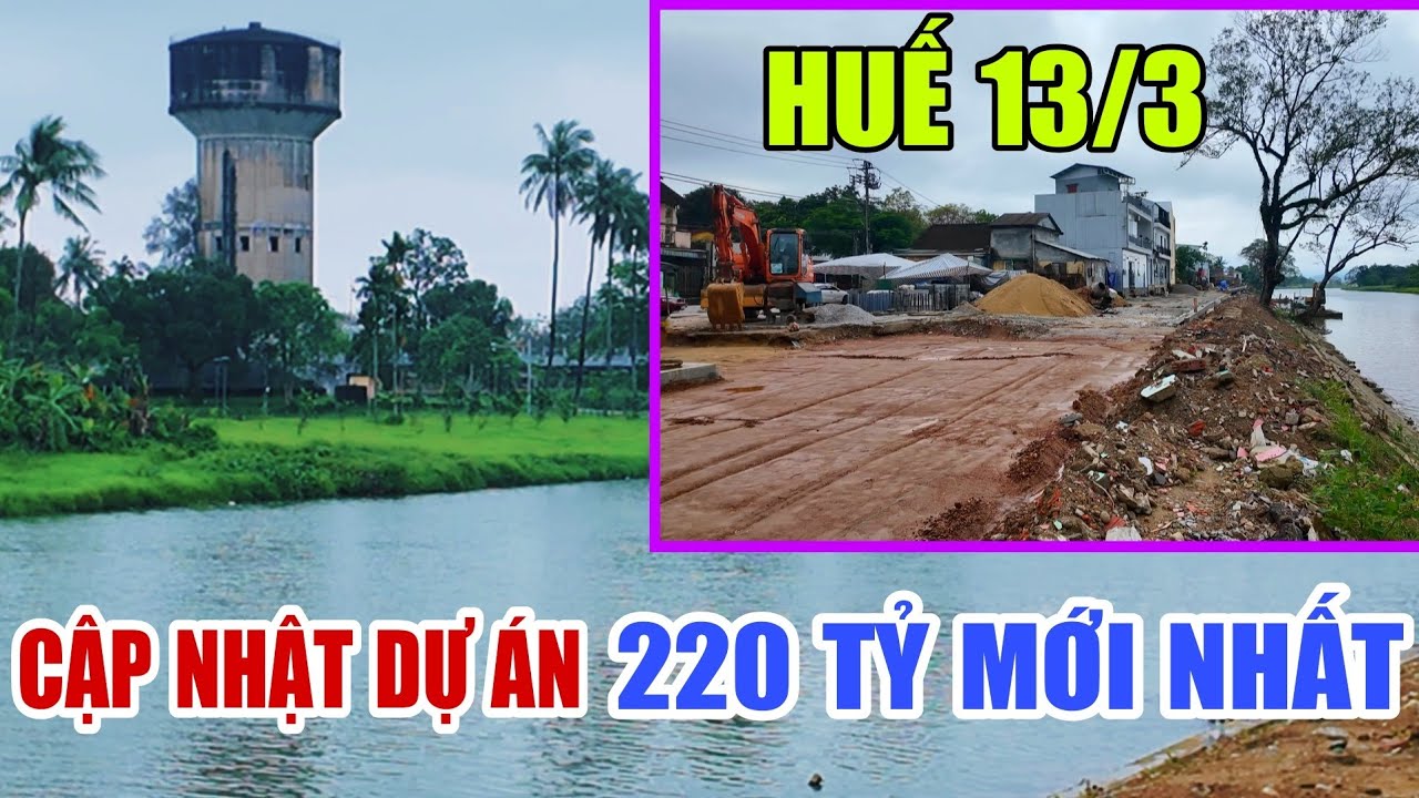 Dự Án 220 Tỷ Bên Dòng Hương Giang Xứ Huế Răng Rồi - Huế Mưa Bất Ổn Ngày 13/3