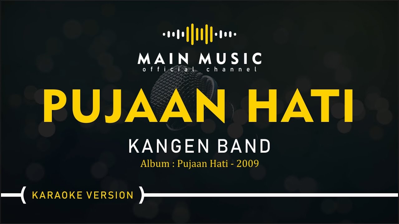 KANGEN BAND - PUJAAN HATI (Karaoke Version)