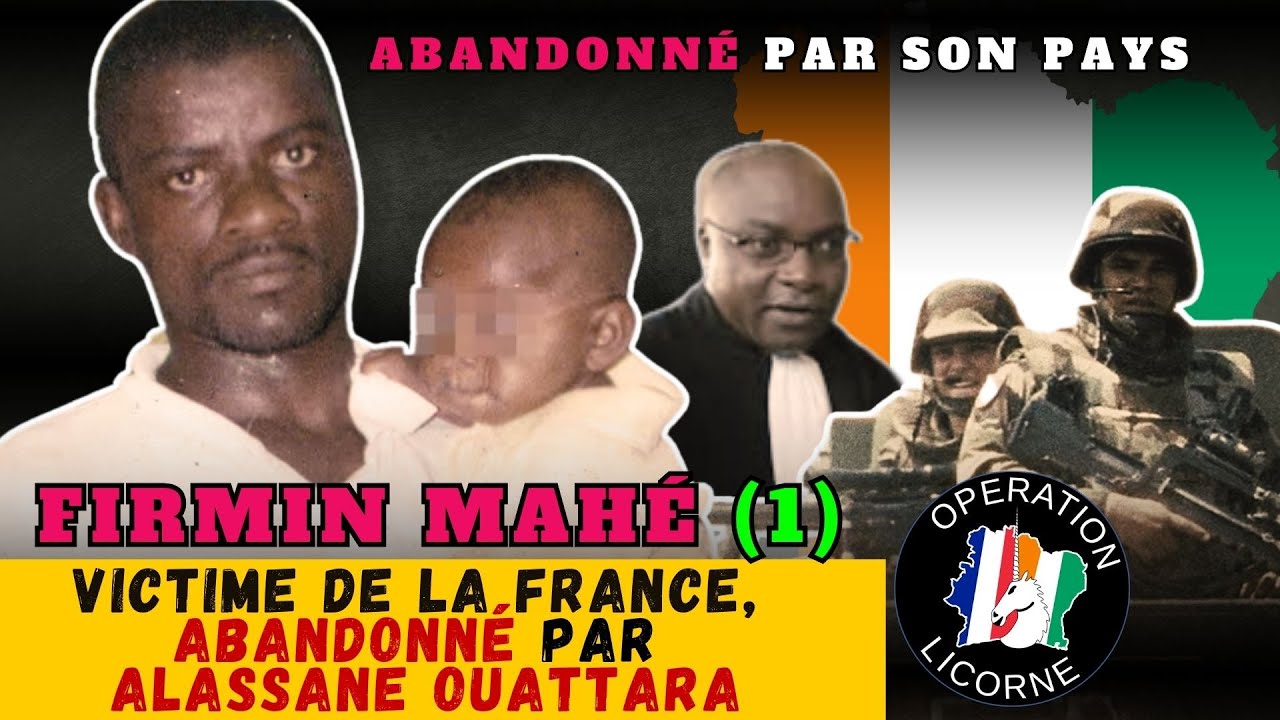 Firmin Mahé (1) : Victime De l'Armée Française, Abandonné Par Alassane Ouattara