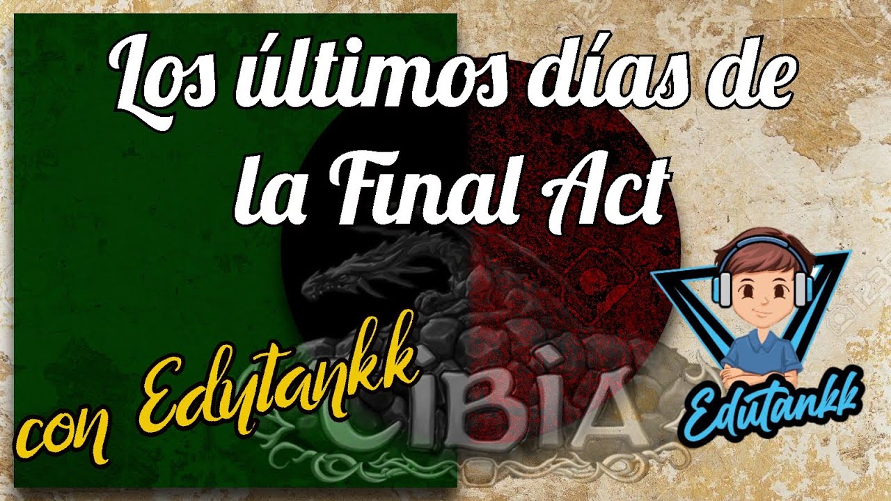 ULTIMOS DIAS DE LA FINAL ACT | THE LAST DAYS OF FINAL ACT| LOBERA | Tibia *english subtittles*
