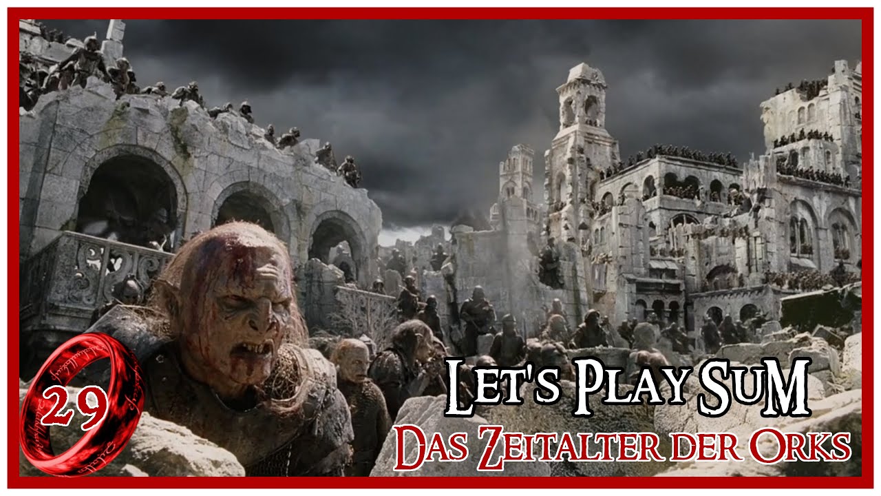Let's Play Die Schlacht um Mittelerde [Edain Mod] - #29 Das Zeitalter der Orks