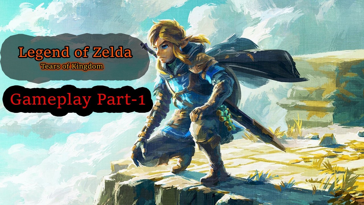 The Legend of Zelda: Tears of the Kingdom (gameplay part -1 ) no commentary