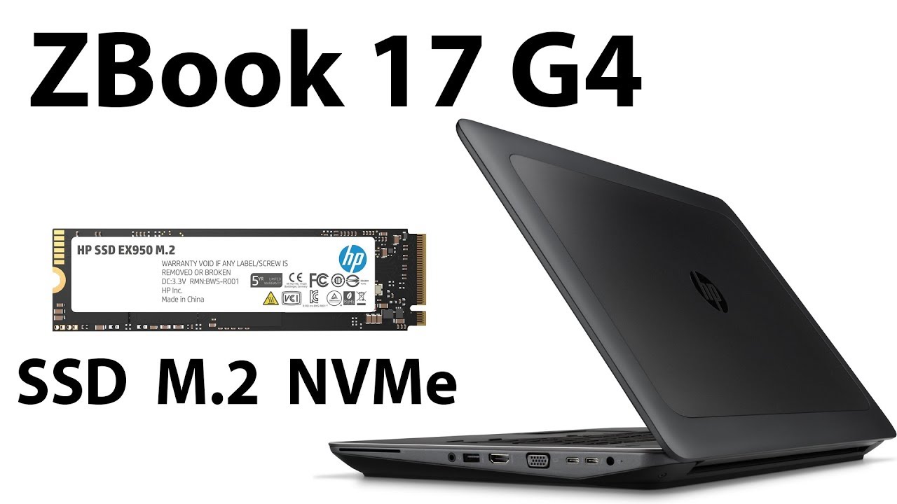 HP ZBook 17 G4 SSD M.2 NVMe drive upgrade