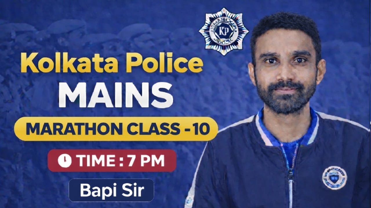 #POLICE Kolkata Police Mains ll GK TOP MCQs ll Marathon Class - 10 ll By Bapi Sir