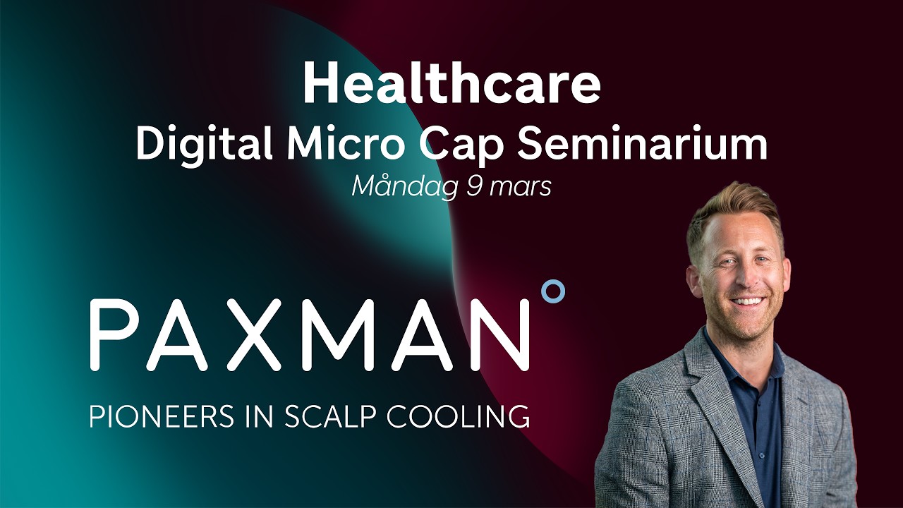 Healthcare Digital Micro Cap Seminarium - Paxman - 9e mars