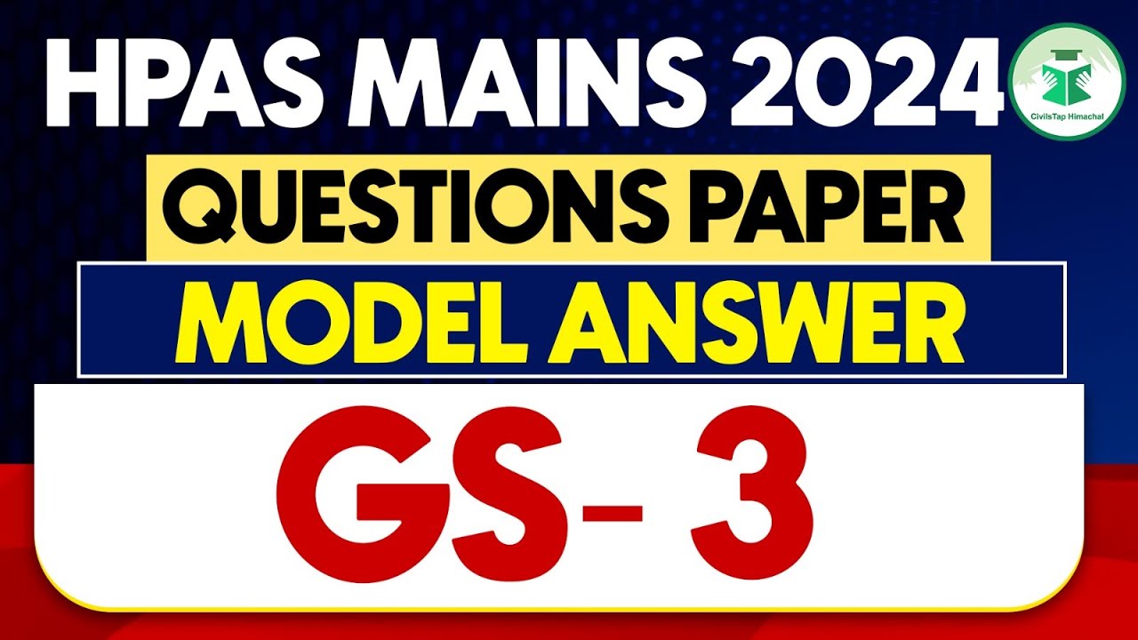 HPAS Mains 2024 | Questions Paper | Model Answer | GS- 3 | Civilstap Himachal