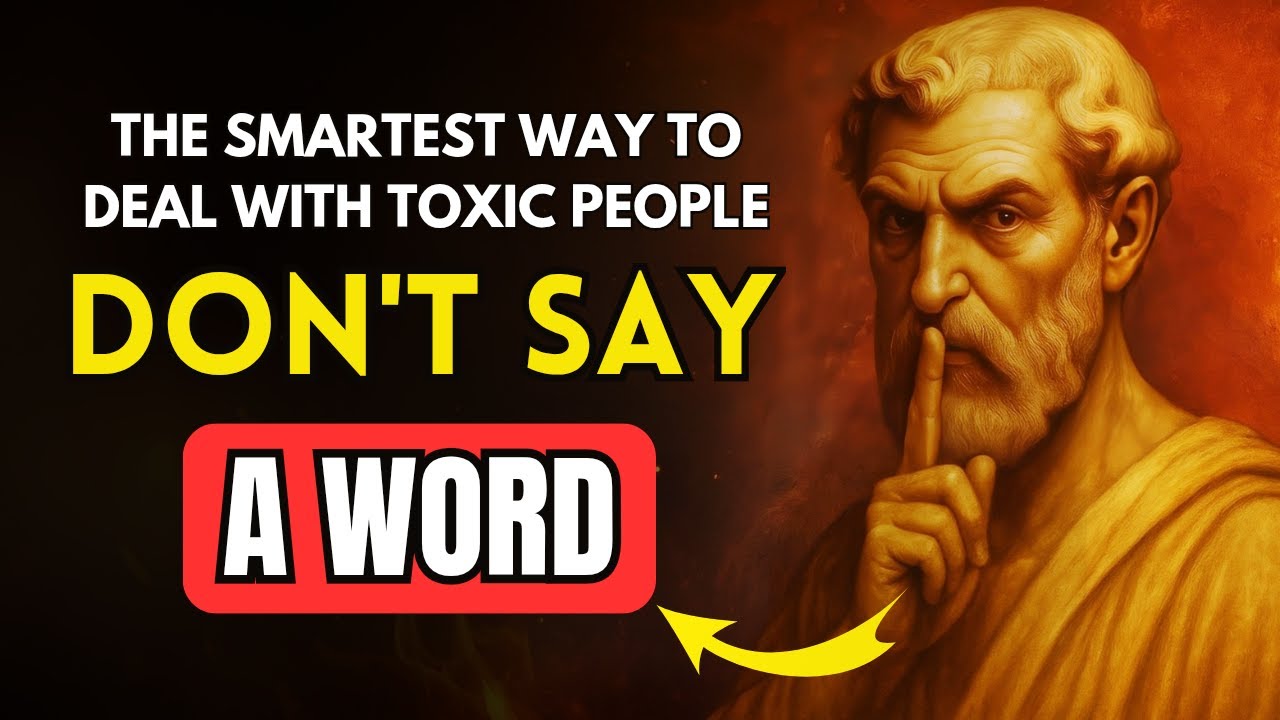 The Smartest Way To Deal With Toxic People – Without Saying A Word | STOICISM
