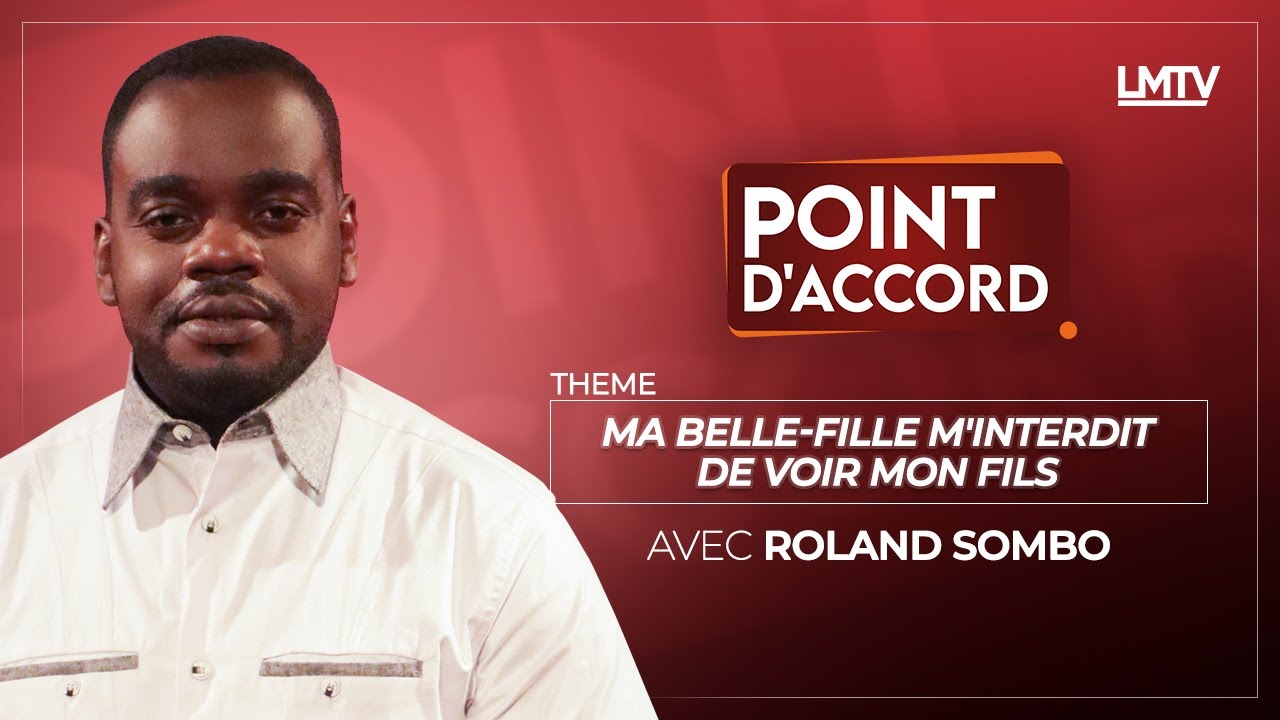 POINT D'ACCORD | Ma belle-fille m'interdit de voir mon fils