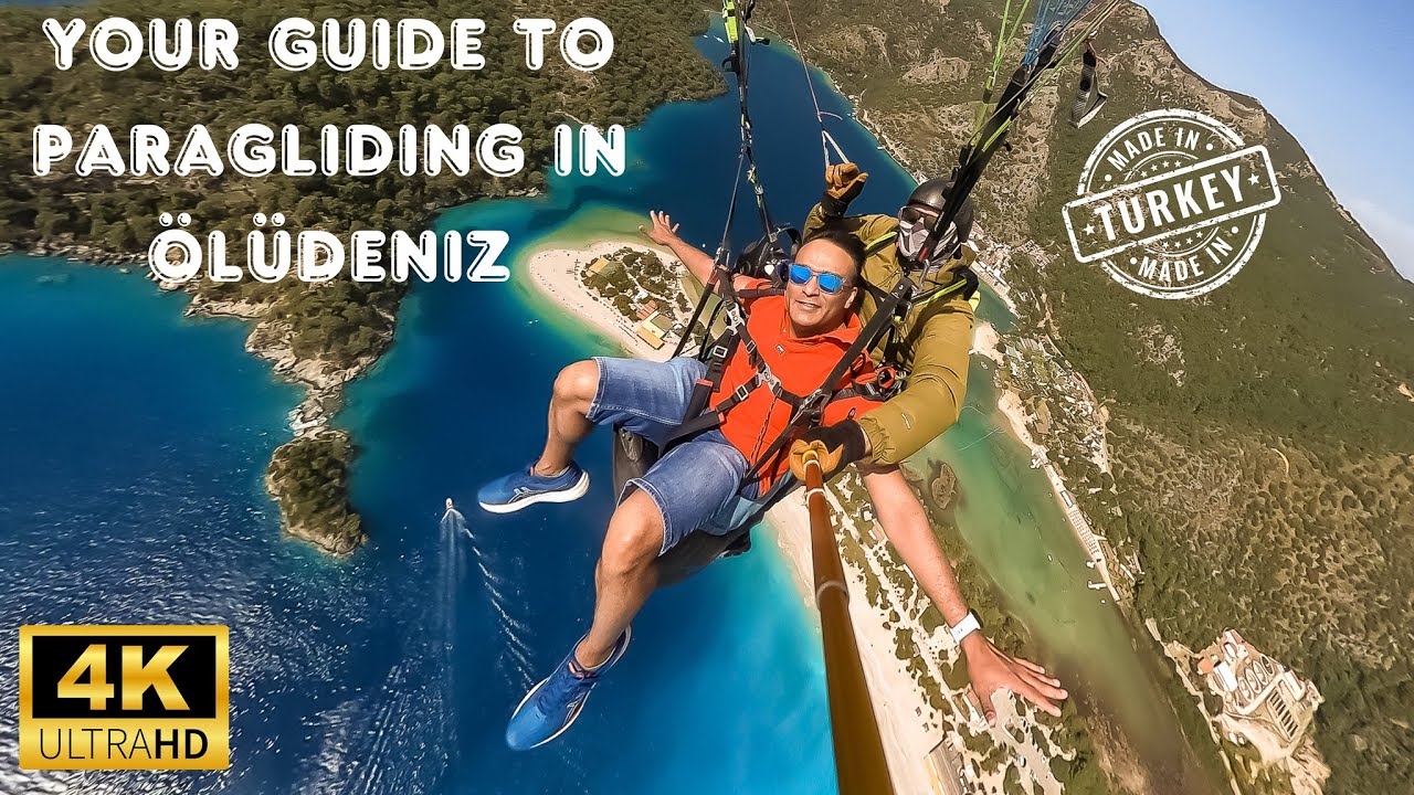 PARAGLIDING (best guide) IN TURKEY,  OLUDENIZ AND FETHIYE