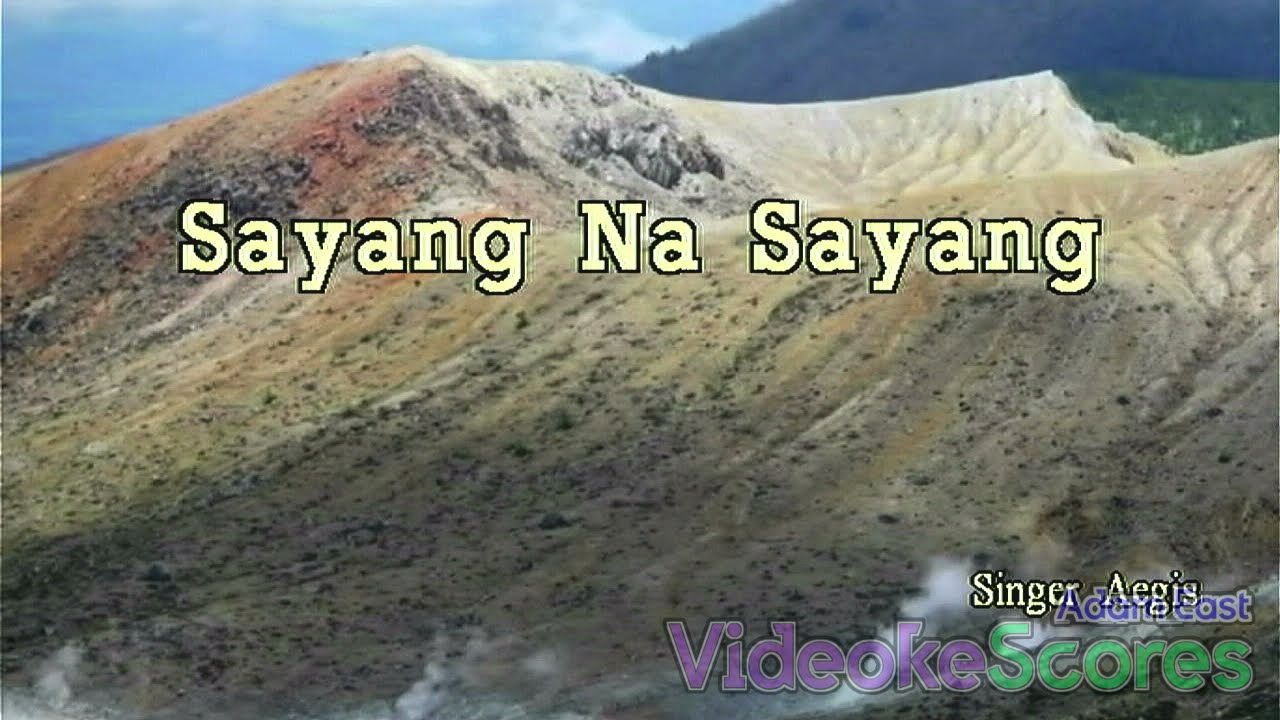 Aegis - Sayang na Sayang (Karaoke/Lyrics/Instrumental)