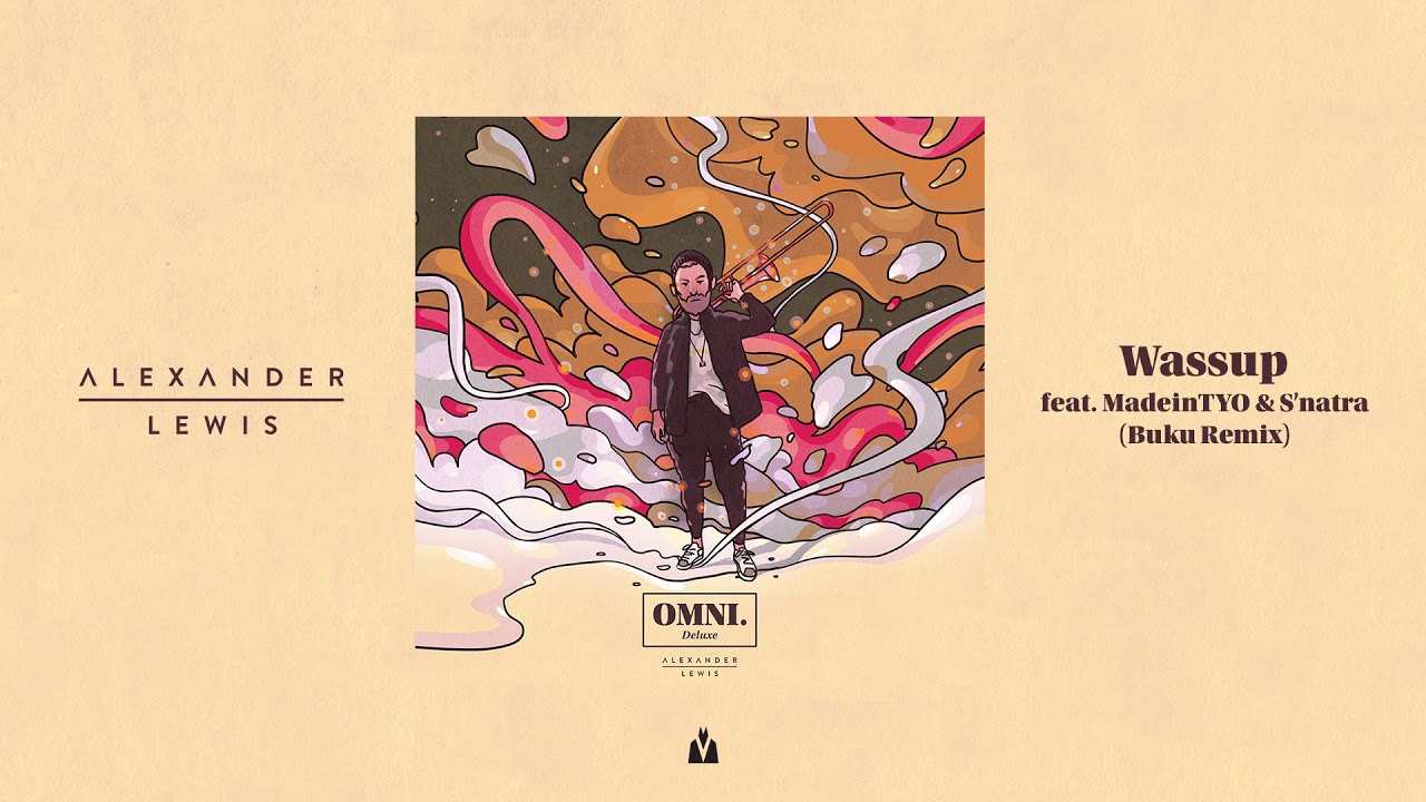 Alexander Lewis - Wassup feat. MadeinTYO & S'natra (Buku Remix)