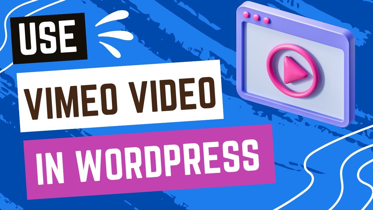How to use Vimeo video in WordPress Website