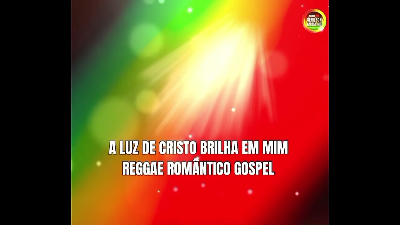 A LUZ DE CRISTO BRILHOU EM NÓS REGGAE ROMÂNTICO GOSPEL 