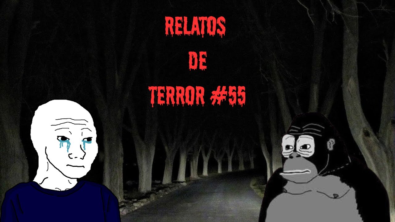 Relatos de terror #55 /x/ 4Chan