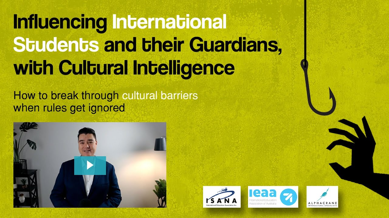 Influencing International Students and their guardians, with Cultural Intelligence