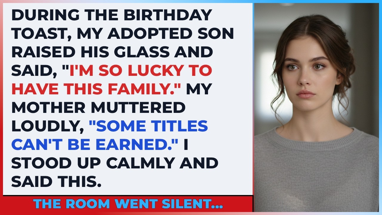 During The Birthday Toast,My Adopted Son Raised His Glass And Said,“I’m So Lucky To Have This Family