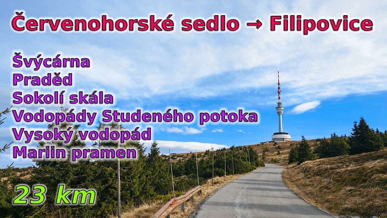 C94 Červenohorské sedlo - Filipovice (přes Praděd a vodopády Studeného potoka) [23 km]