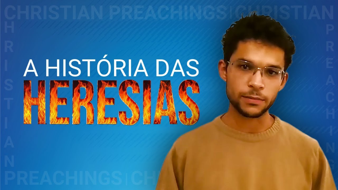 A História das Heresias