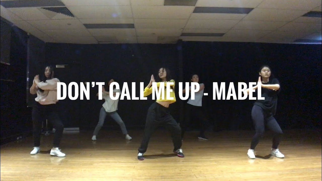 Don't call me up - Mabel - Choreography by Grace Wu