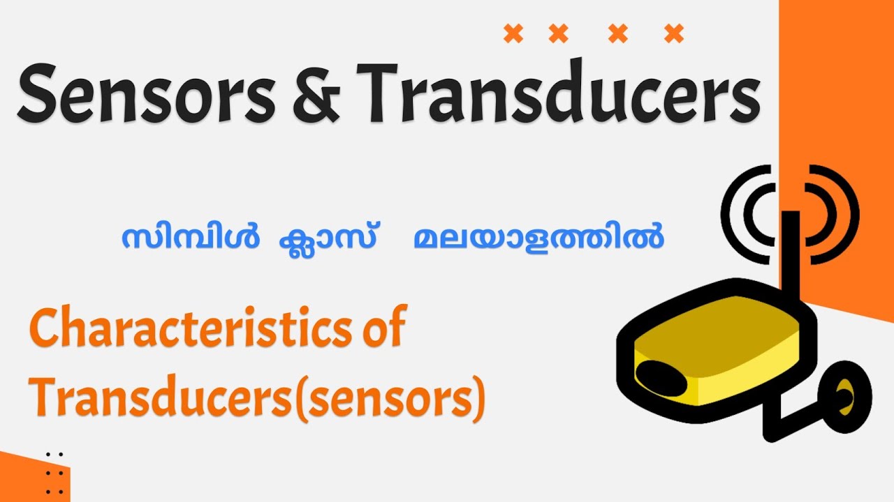 Characteristics of Sensors|Sensors and transducers|Malayalam Tutorial