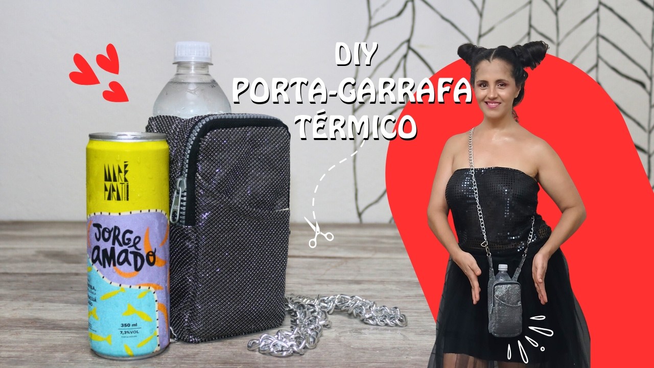 COMO FAZER UM PORTA-GARRAFA TÉRMICO COM BOLSO PARA CELULAR [PASSO A PASSO]