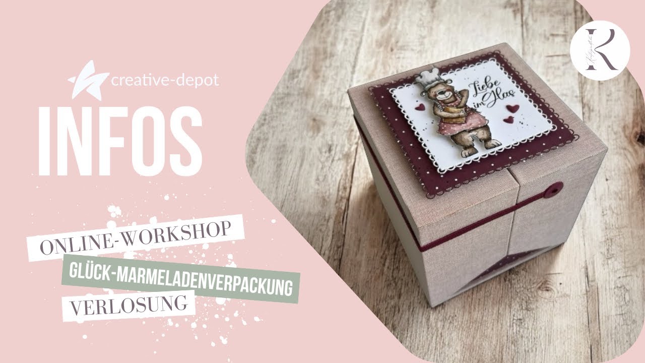 INFOS | Neuer Online-Workshop | GLÜCK-Marmeladenverpackung | Creative Depot | April 2025