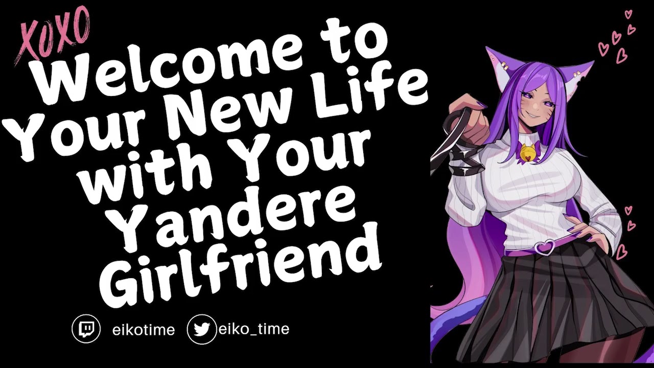 Welcome to Your New Life with Your Yandere Girlfriend | F4M  |