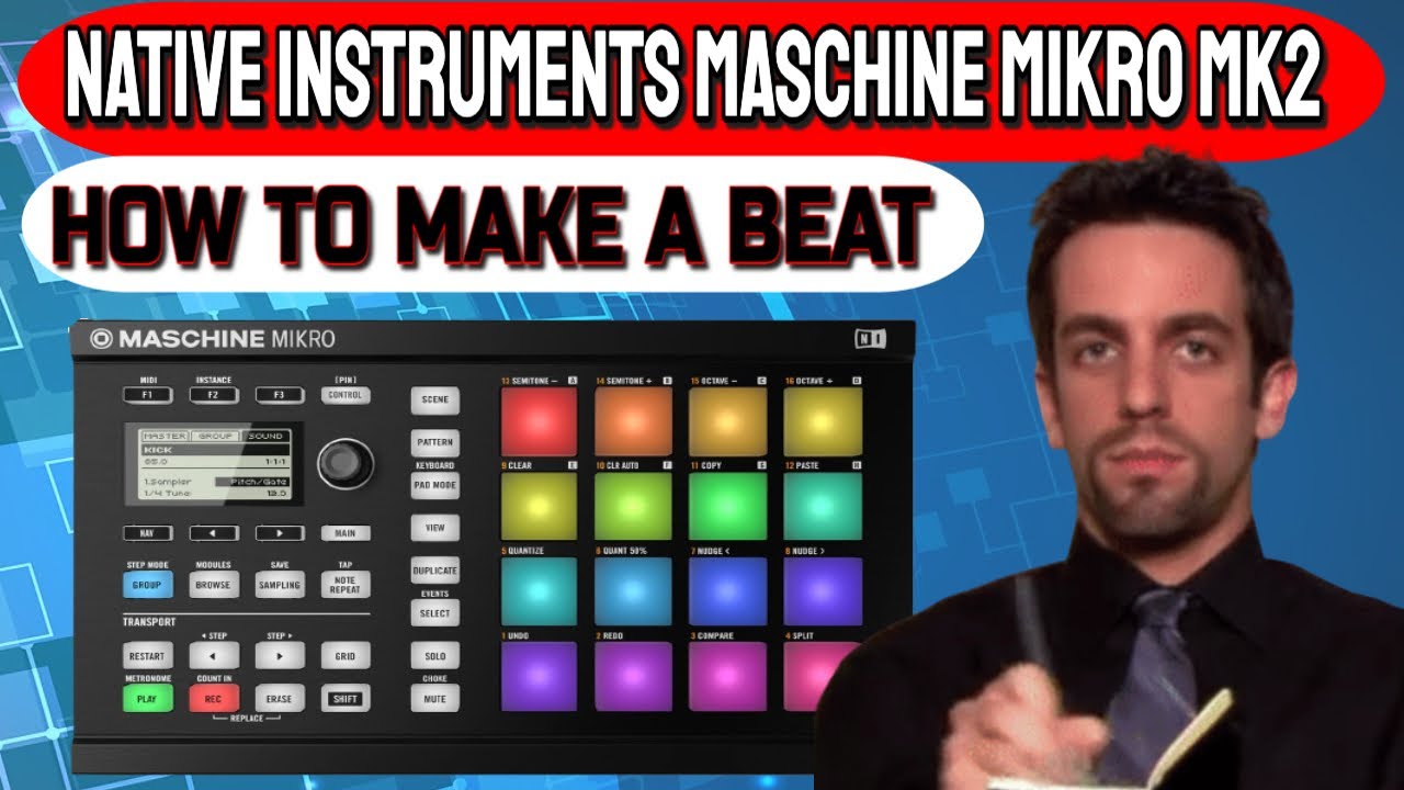 How to make a beat in Maschine Mikro MK2 tutorial