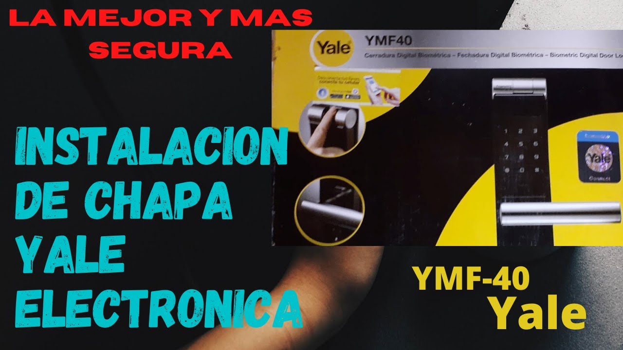 Como INSTALAR una CHAPA ELECTRÓNICA con SENSORES BIOMETRICA marca Yale MODELO YMF40