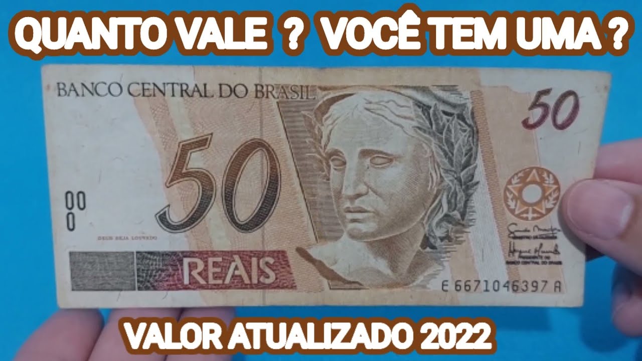 CÉDULA DE 50 REAIS - QUANTO VALE ? VOCÊ TEM UMA ? VALOR 2022