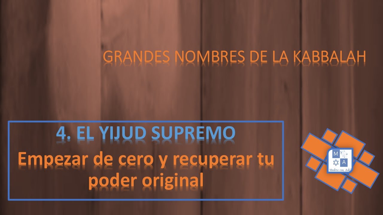 EL YIJUD SUPREMO: PONERSE A CERO Y RECUPERAR TU PODER