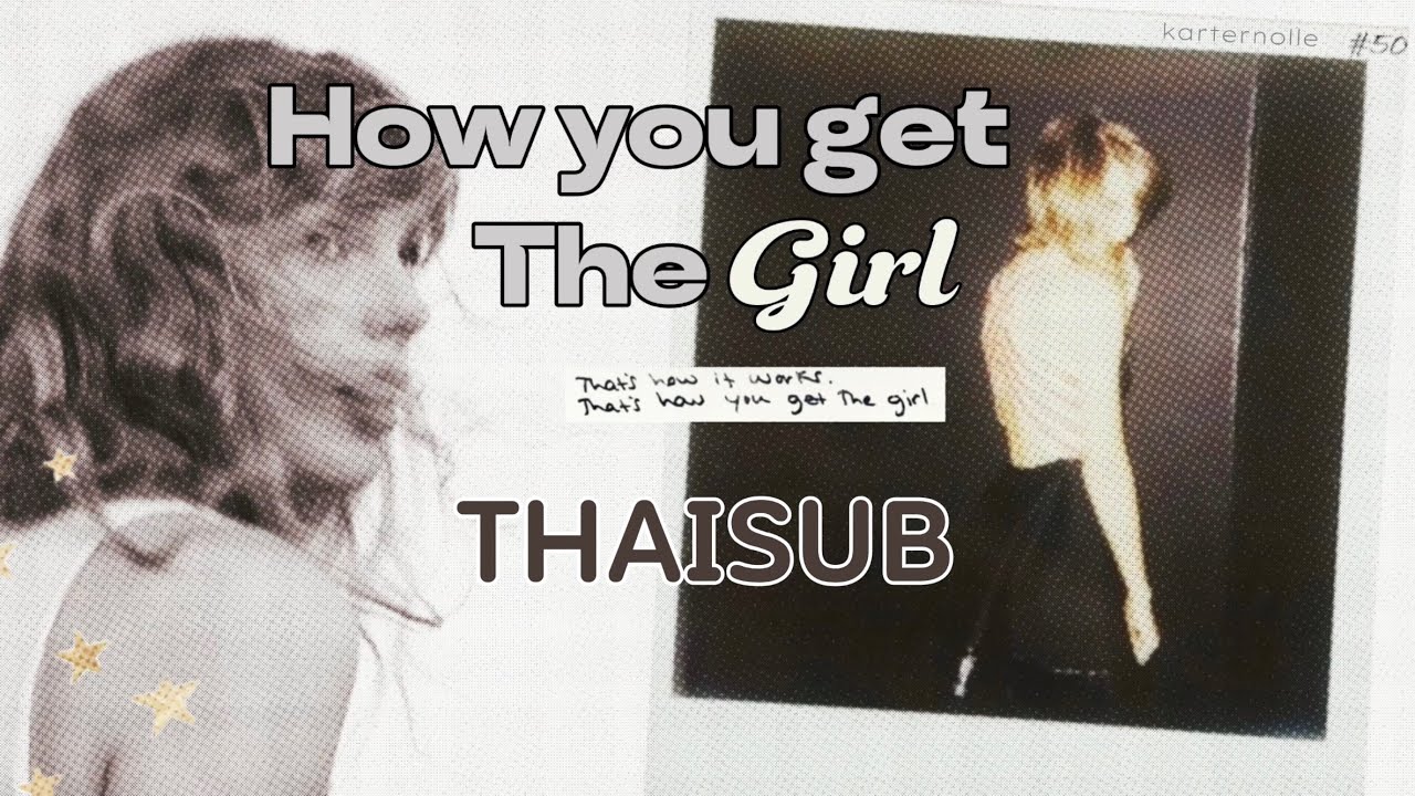 [THAISUB] Taylor Swift - How You Get The Girl (Taylor’s Version) แปลเพลง