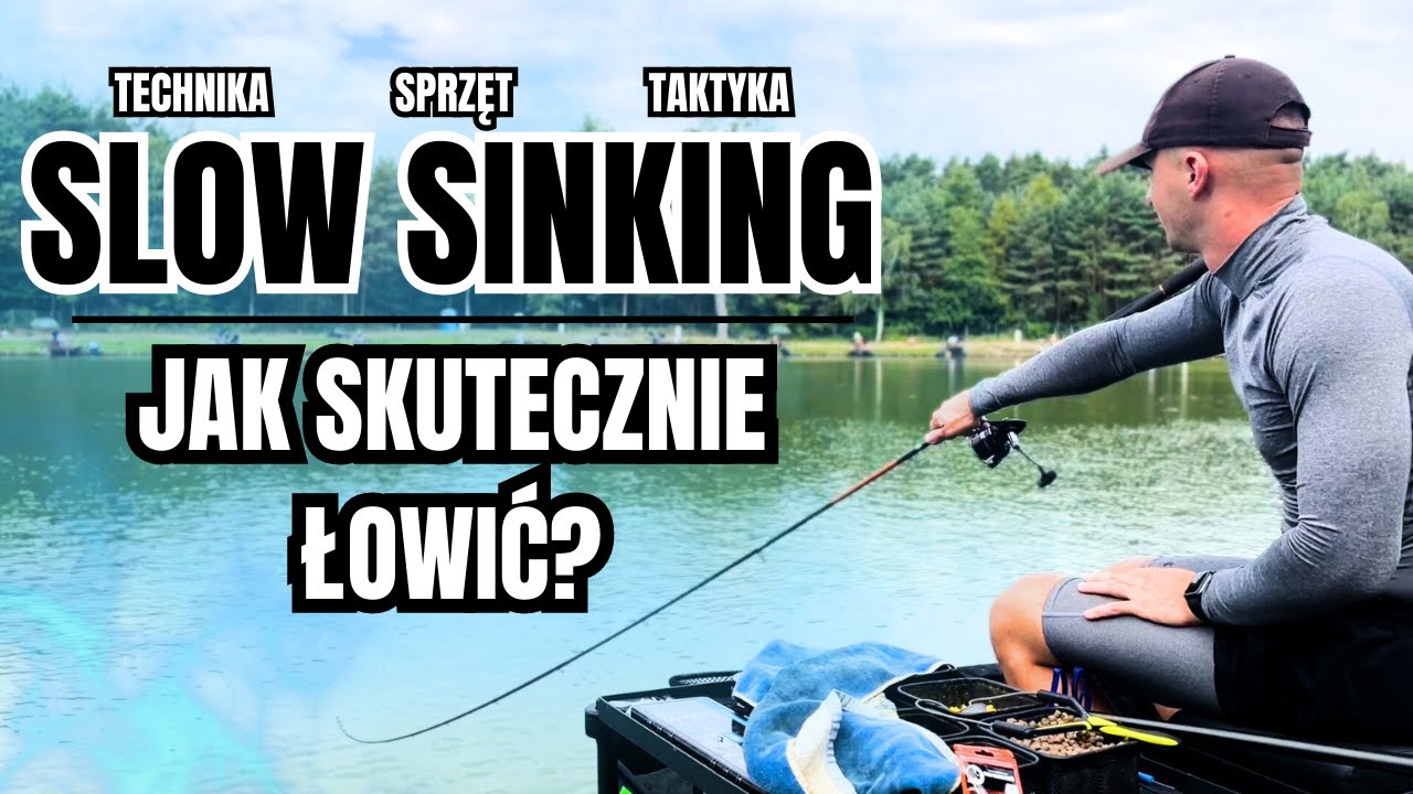 TECHNIKA I PRAKTYKA SLOW SINKING BOMB || JAK SKUTECZNIE ŁOWIĆ?