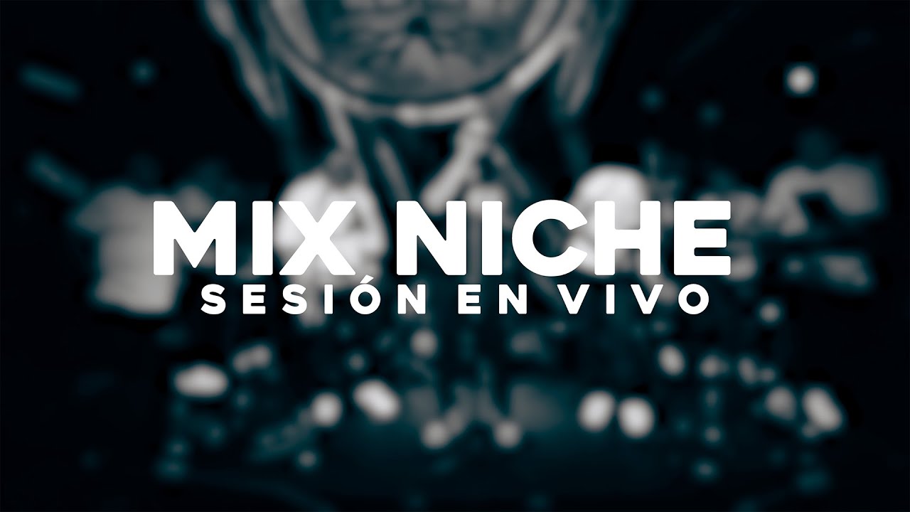 MIX NICHE - COTI LOYOLA (SESION EN VIVO)