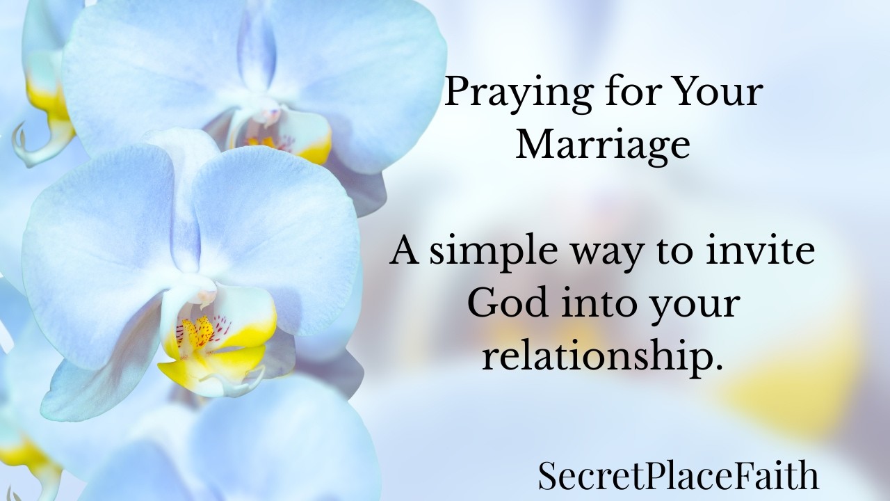 Praying for Your Marriage | A Simple Christian Prayer Guide