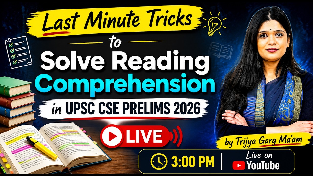Last Minute Tricks to Solve Reading Comprehension in UPSC CSE Prelims 2026 | Trijya Garg Ma&rsquo;am