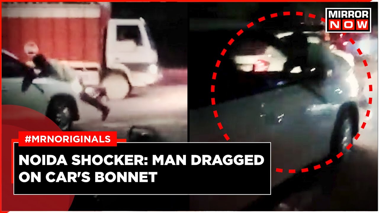 Noida Road Rage Case: Man Dragged On Car’s Bonnet For Several Metres | Viral Video