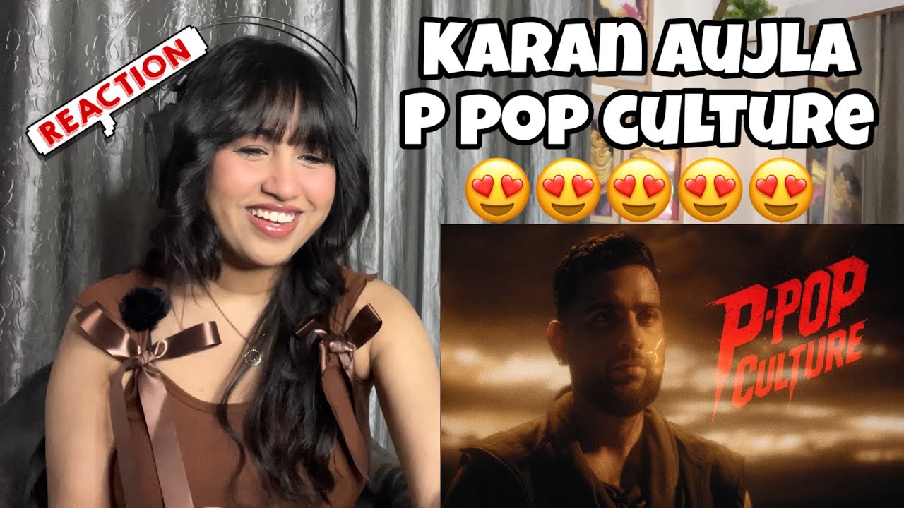 Reaction on P Pop Culture ( Music Video ) KARAN AUJLA 