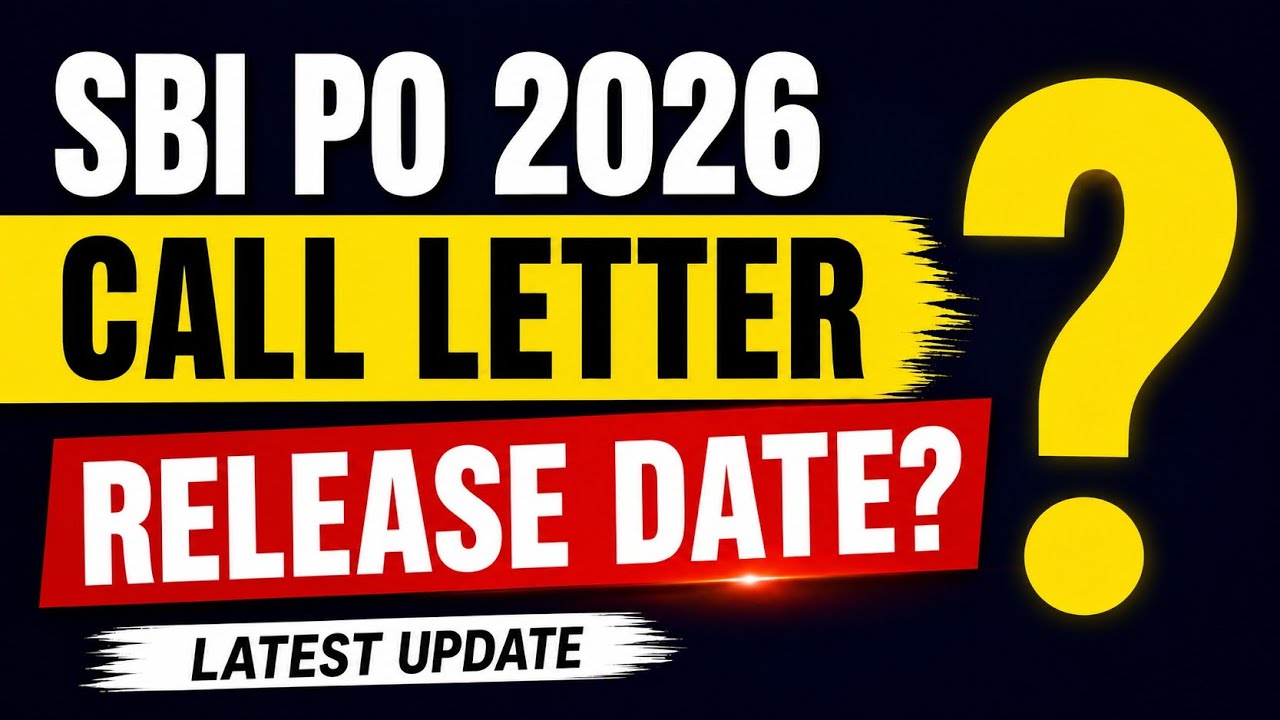 SBI PO Admit Card 2026 | Hall ticket कब आएगा? Latest Update | SBI PO Call Letter 2026