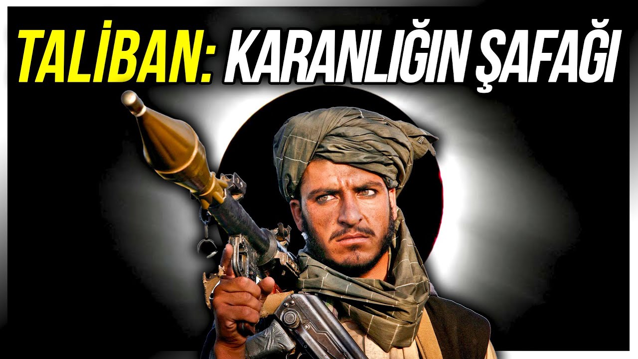 TALİBAN: KARANLIĞIN ŞAFAĞI Afganistan Belgeseli